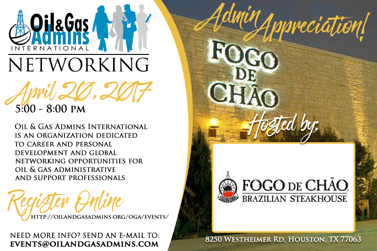 O&GA INTERNATIONAL NETWORKING AND ADMIN APPRECIATION AT FOGO DE CHAO HOUSTON