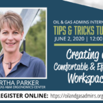 O&GA TIPS & TRICKS TUESDAY - Creating a Comfortable and Efficient Workspace