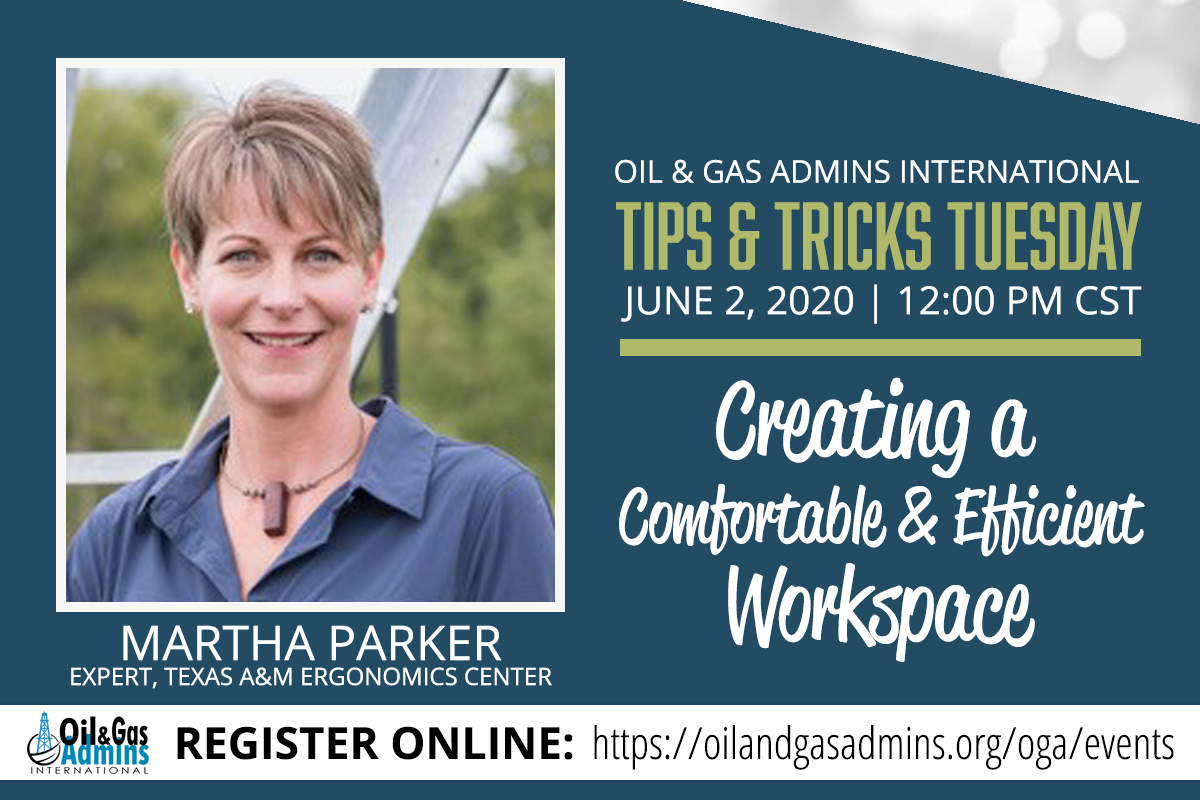 O&GA TIPS & TRICKS TUESDAY - Creating a Comfortable and Efficient Workspace