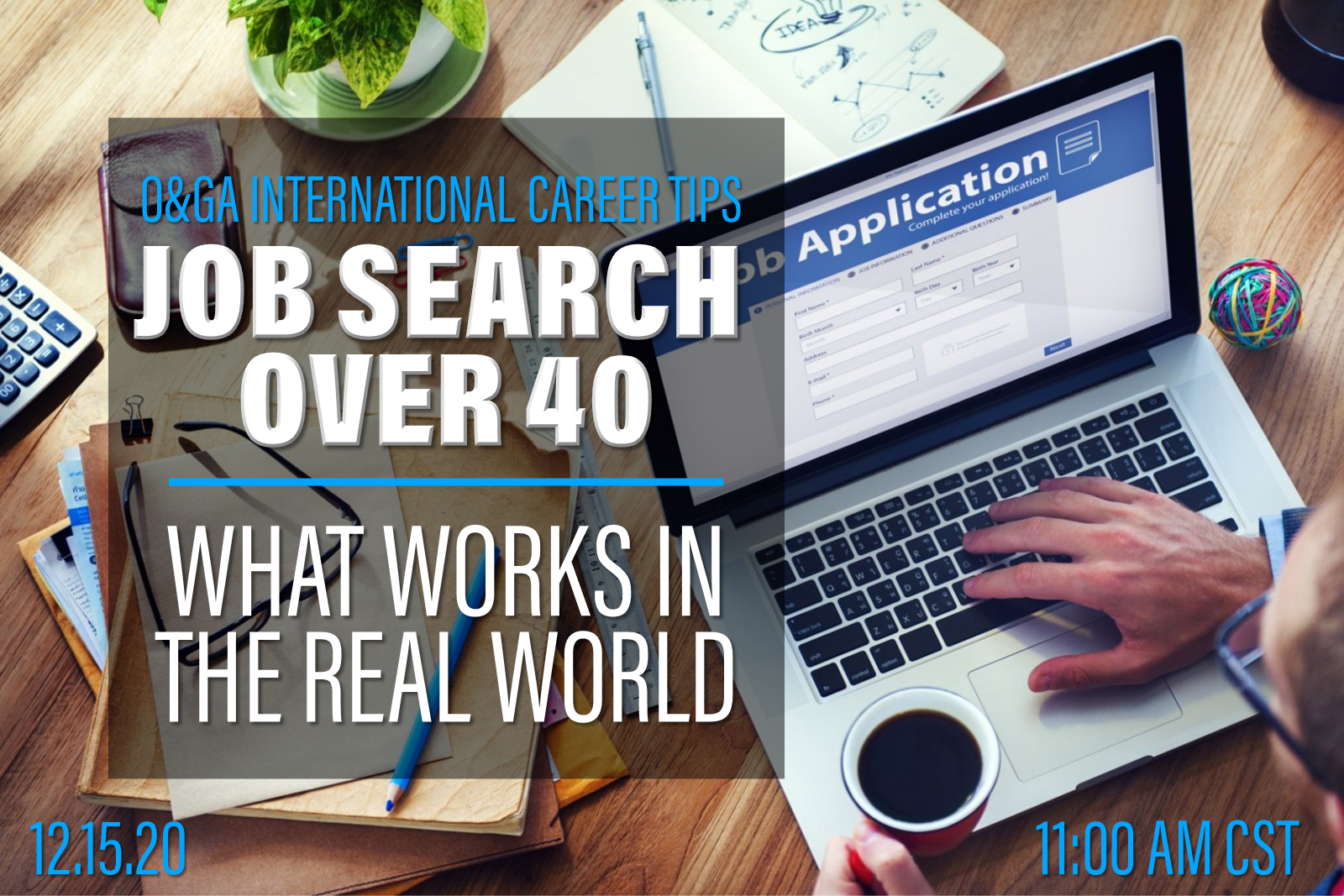 JOB SEARCH OVER 40:  What Works in the Real World
